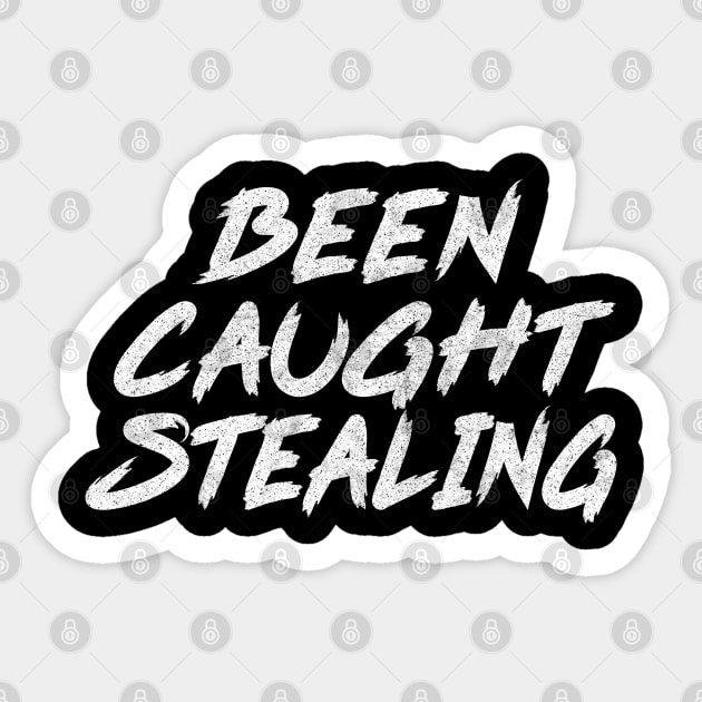 Been Caught Stealing / Faded Style 90s Alt Rock Fan Design Sticker by DankFutura